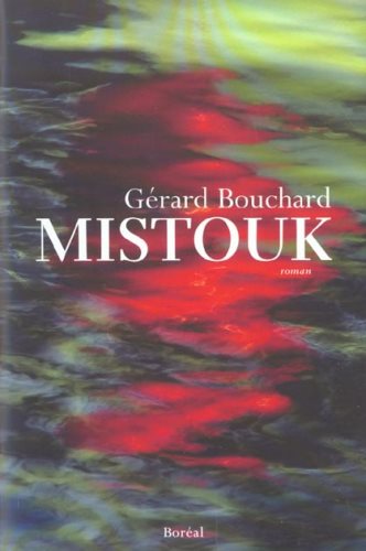 Livre Mistouk - Gérard Bouchard (Livre d'occasion) - ISBN 2764601824