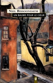 Livre Un baume pour le coeur (Neil Bissoondath) (Livre d'occasion) - ISBN 276460209X
