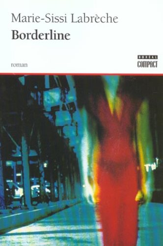Livre Borderline (Marie-Sissi Labrèche) (Livre d'occasion) - ISBN 2764602219