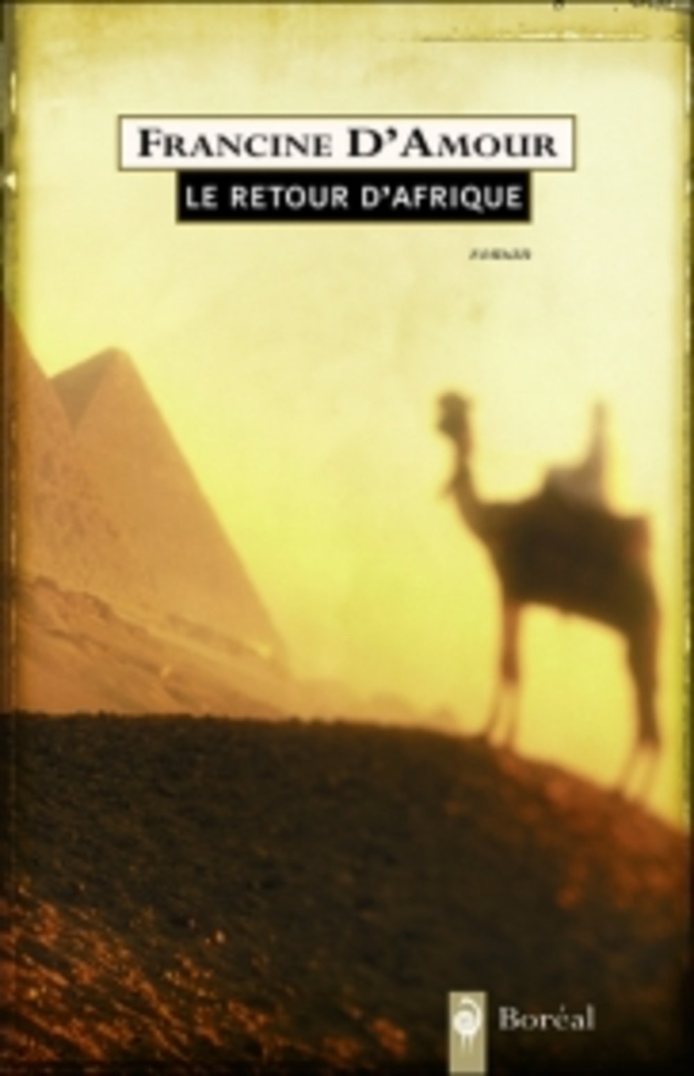 Livre Le retour d'Afrique - Francine D'Amour (Livre neuf) - ISBN 2764603185