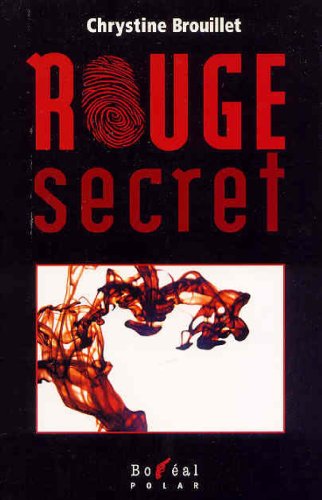 Livre Rouge secret - Chrystine Brouillet (Livre d'occasion) - ISBN 2764603843