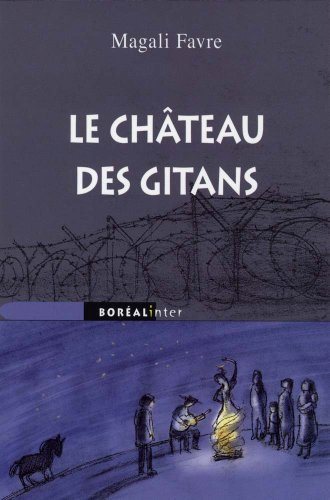 Livre Le château des gitans - Magali Favre (Livre d'occasion) - ISBN 2764606508