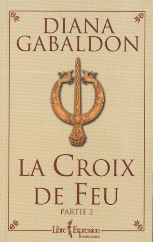 Livre La croix de feu T.5 (Partie 2) - Diana Gabaldon (Livre d'occasion) - ISBN 2764800096
