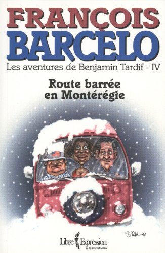 Livre Route barrée en Montérégie - François Barcelo (Livre d'occasion) - ISBN 2764800614