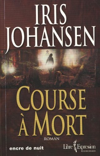 Livre Course à mort - Iris Johansen (Livre d'occasion) - ISBN 2764800843
