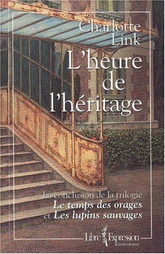 Livre L'heure de l'héritage (Charlotte Link) (Livre neuf) - ISBN 276480086X