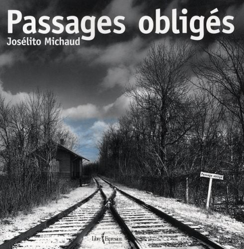 Livre Passages obligés (Josélito Michaud) (Livre d'occasion) - ISBN 2764802854