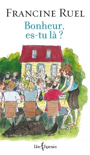 Livre Bonheur, es-tu là ? - Francine Ruel (Livre d'occasion) - ISBN 2764805012