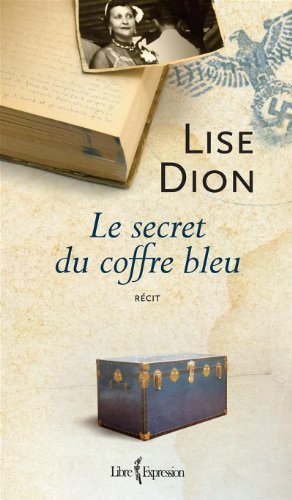Livre Le secret du coffre bleu - Lise Dion (Livre d'occasion) - ISBN 2764805039
