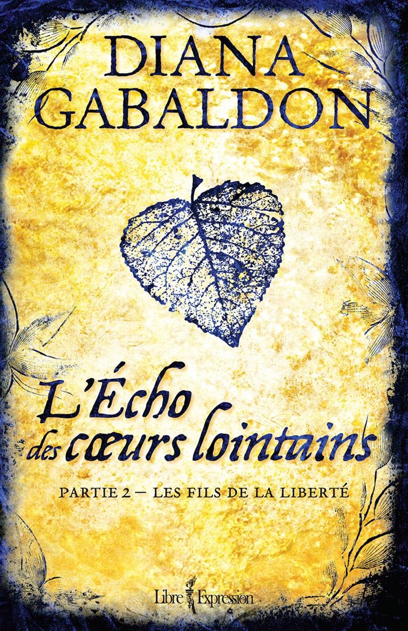 Livre L'Écho des cœurs lointains # 2 : Les fils de la liberté (Diana Gabaldon) (Livre...