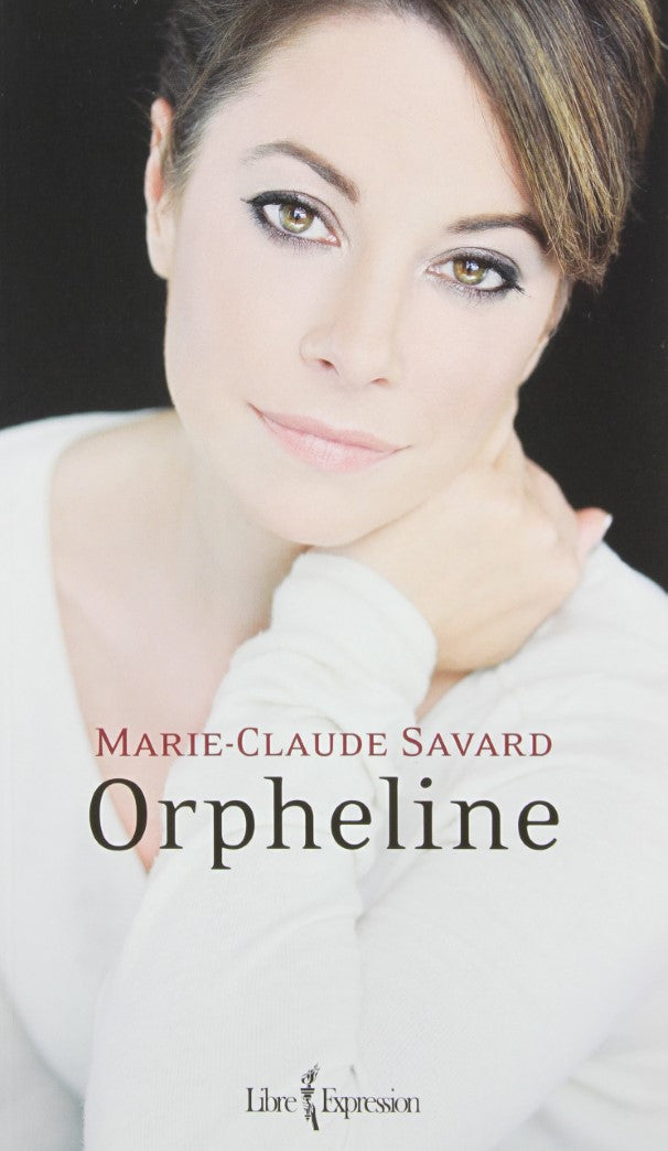 Livre Orpheline - Marie-Claude Savard (Livre d'occasion) - ISBN 2764805578