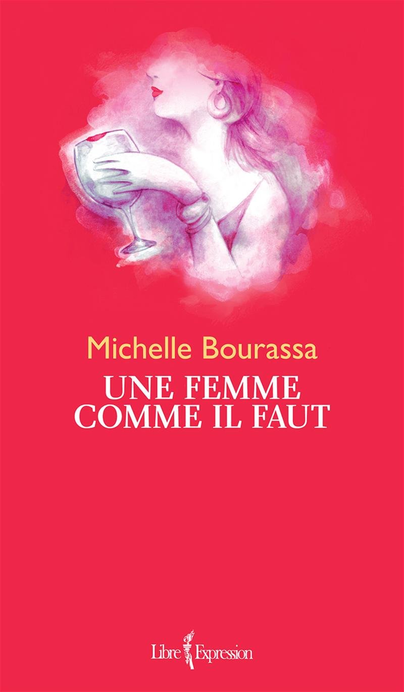 Livre Une femme comme il faut - Michelle Bourassa (Livre d'occasion) - ISBN 2764805950