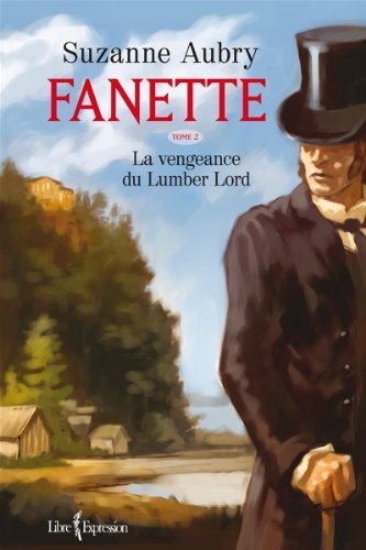 Livre La vengeance du Lumber Lord - Suzanne Aubry (Livre neuf) - ISBN 2764807880