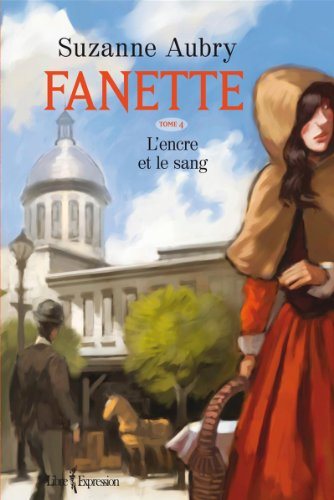 Livre Fanette # 4 : L'encre et la sang (Suzanne Aubry) (Livre d'occasion) - ISBN 2764807902