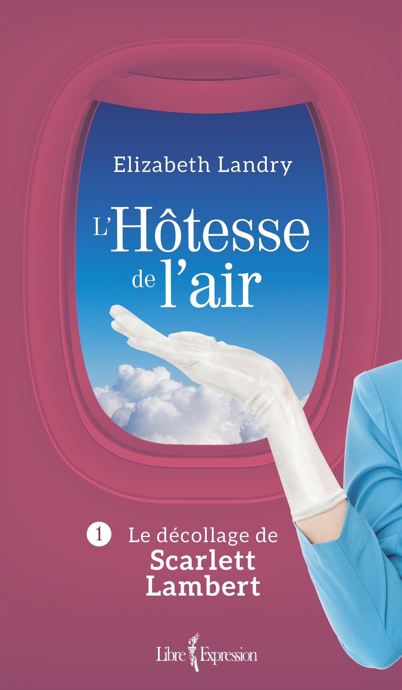 Livre L'hôtesse de l'air # 1 : Le décollage de Scarlett Lambert (Élizabeth Landry) (Livre neuf)...