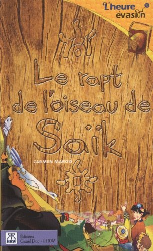 Livre Le rapt de l'oiseau de Saïk - Carmen Marois (Livre neuf) - ISBN 276550010X