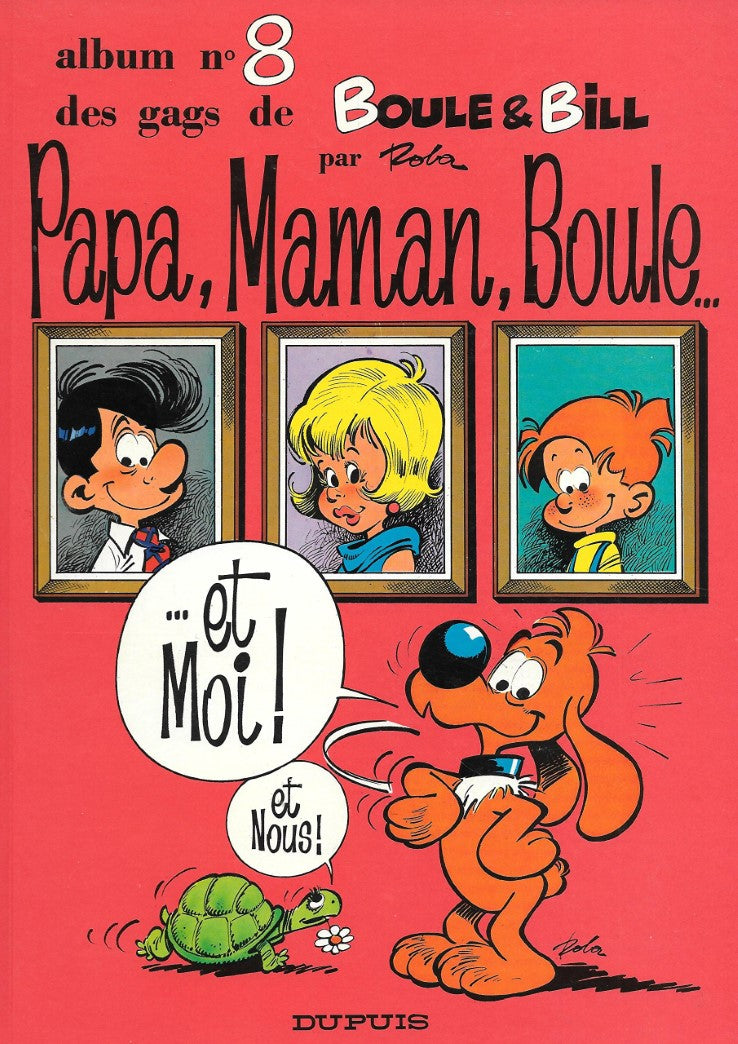 Boule et Bill # 8 : Papa, maman, Boule... - Roba