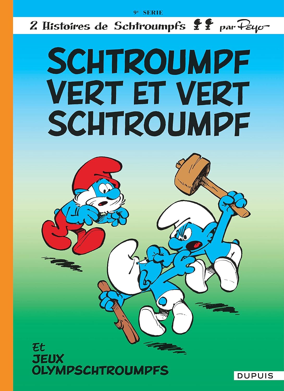 Les Schtroumpfs # 9 : Schtroumpf vert et vert Schtroumpf et Jeux Olympschtroumpfs - Peyo