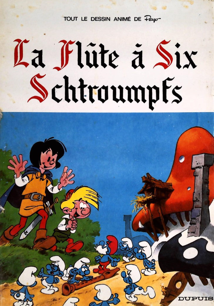 La flûte à six Schtroumpfs - Peyo