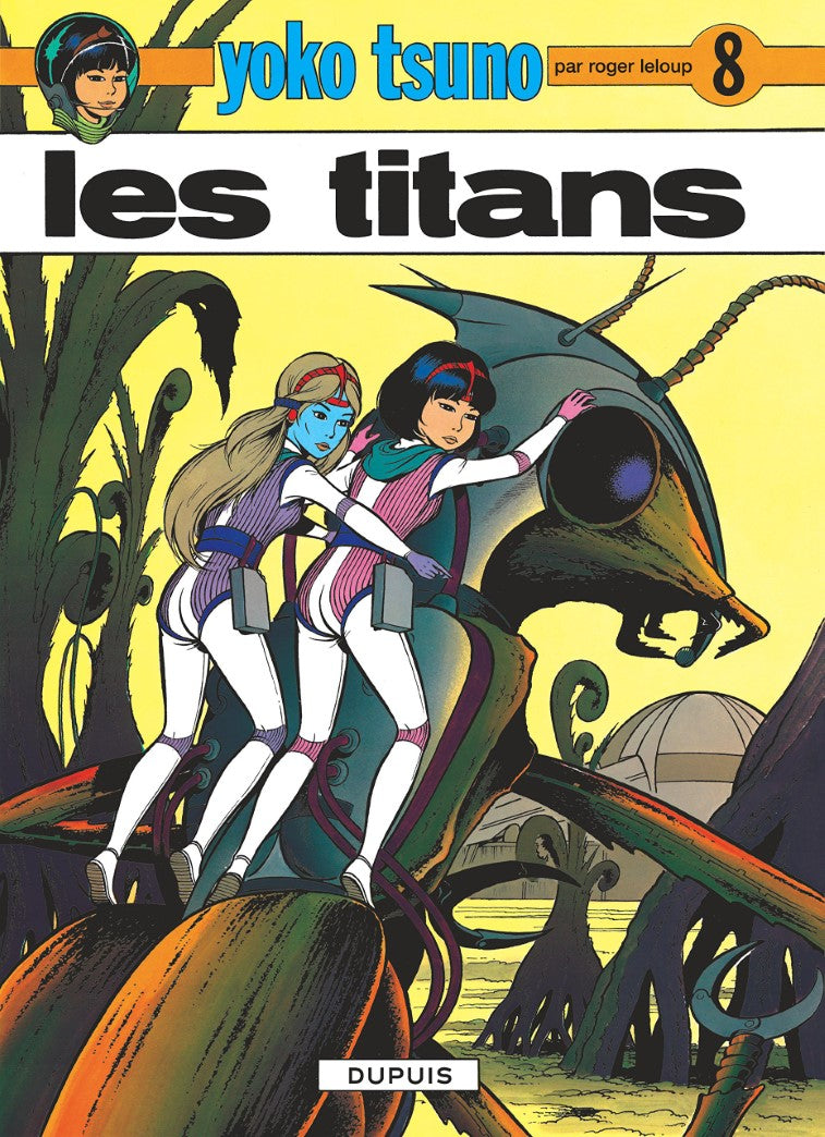 Livre ISBN 2800105925 Yoko Tsuno # 8 : Les titans (Roger Leloup)
