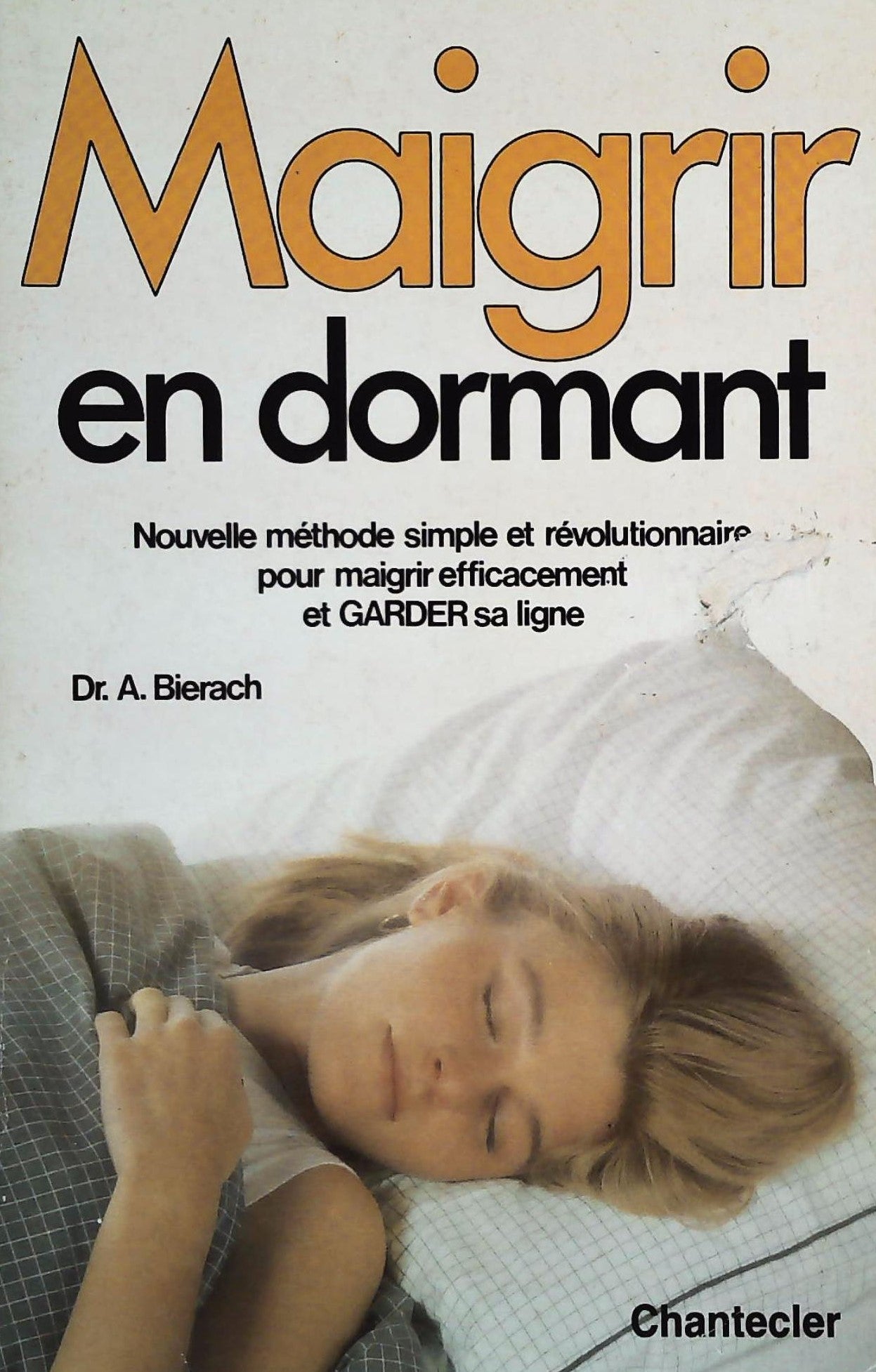 Livre Maigrir en dormant - Dr Alfred Bierach (Livre d'occasion) - ISBN 2803408864