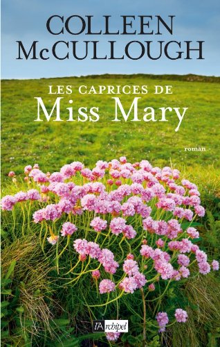 Livre Les caprices de Miss Mary (Colleen McCullough) (Livre d'occasion) - ISBN 2809803439