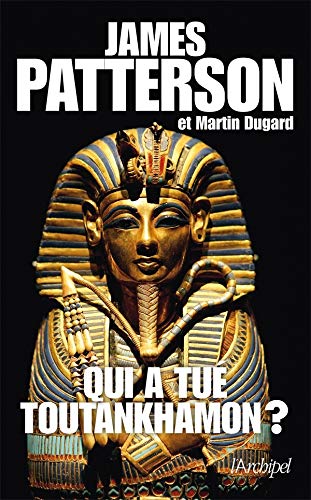 Livre Qui a tué Toutankhamon ? - James Patterson (Livre neuf) - ISBN 2809803463