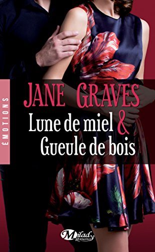 Livre Lune de miel & Gueule de bois - Jane Graves (Livre d'occasion) - ISBN 2811214844