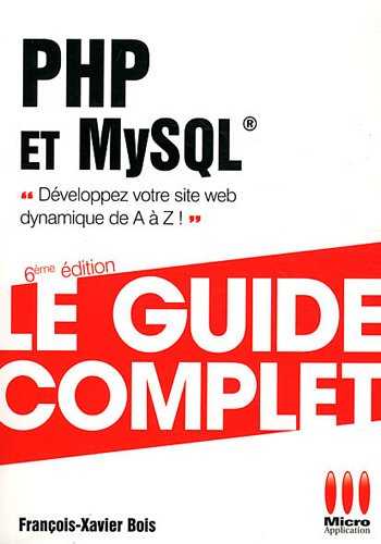 Livre PHP et MySQL : Le guide complet - François-Xavier Bois (Livre d'occasion) - ISBN 2822401594