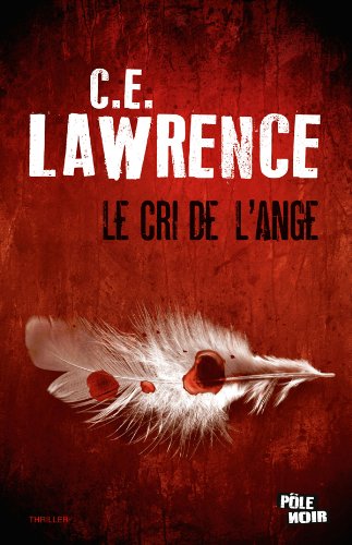 Livre Le cri de l'ange - C.E. Lawrence (Livre d'occasion) - ISBN 2822401756