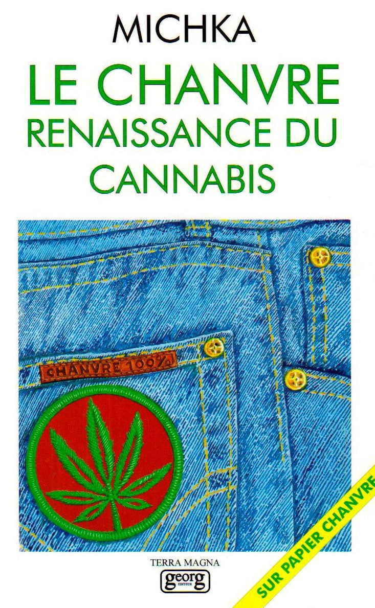 Livre Le chanvre : Renaissance du canabis - Michka (Livre d'occasion) - ISBN 2825705179