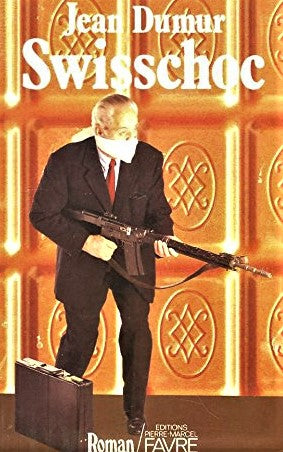 Livre Swisschoc - Jean Dumur (Livre d'occasion) - ISBN 2828901920