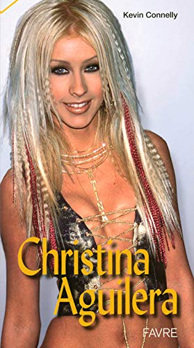 Livre Christina Aguilera - Kevin Connelly (Livre d'occasion) - ISBN 2828907910
