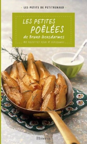 Livre Les petites poêlées de Bruno Gensdarmes : 40 recettes pour 4 personnes - Bruno Gensdarmes (...