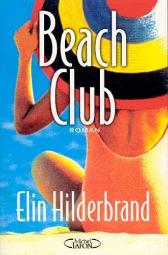 Livre Beach club - Elin Hilderbrand (Livre d'occasion) - ISBN 2840986973