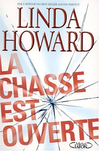 Livre La chasse est ouverte - Linda Howard (Livre d'occasion) - ISBN 2840987740