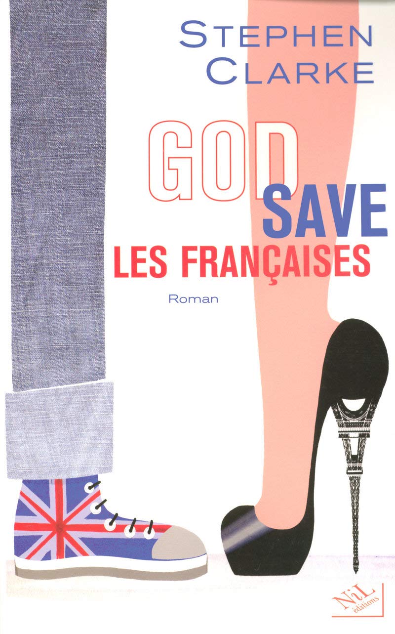 Livre God save les françaises - Stephen Clarke (Livre d'occasion) - ISBN 284111340X