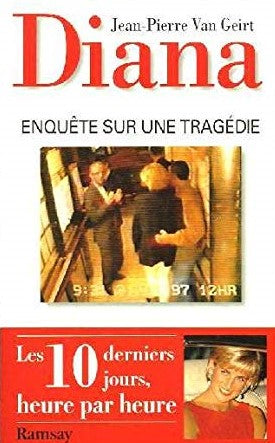 Livre Diana : Enquête sur une tragédie - Jean-Pierre Van Geirt (Livre d'occasion) - ISBN 2841143422