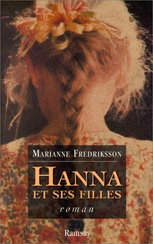 Livre Hanna et ses filles - Marianne Fredrikson (Livre d'occasion) - ISBN 2841143864