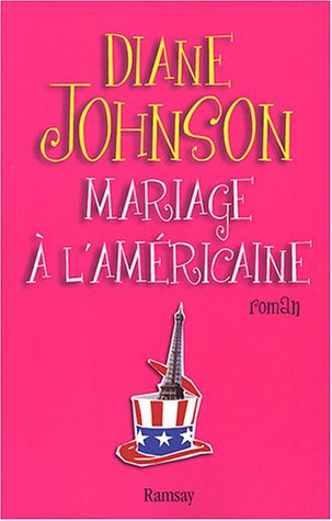 Livre Mariage à l'américaine - Diane Johnson (Livre d'occasion) - ISBN 2841146529