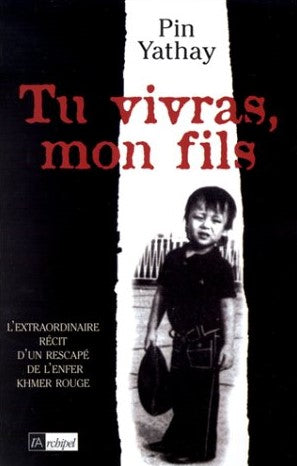 Livre Tu vivras, mon fils - Pin Yathay (Livre d'occasion) - ISBN 2841872580