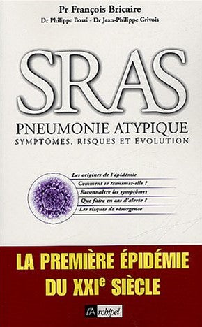 Livre SRAS Pneumonie atypique : symptômes, risques et évolution - François Bricaire (Livre d'occa...