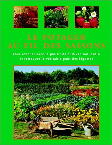 Livre Le potager au fil des saisons - Collectif (Livre d'occasion) - ISBN 2841981533