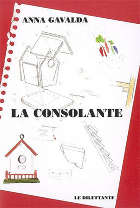 Livre La consolante - Anna Gavalda (Livre d'occasion) - ISBN 2842631528