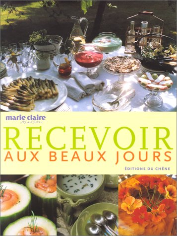 Livre Recevoir aux beaux jours - Collectif (Livre d'occasion) - ISBN 2842772547