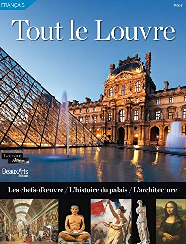 Livre Tout le Louvre : Les chefs-d'œuvre, l'histoire du palais, l'architecture - Collectif (Livre...
