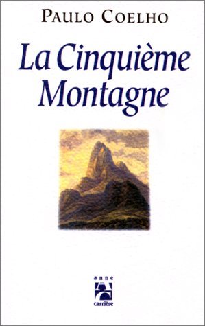 Livre La cinquième montagne - Paulo Coelho (Livre d'occasion) - ISBN 2843370310