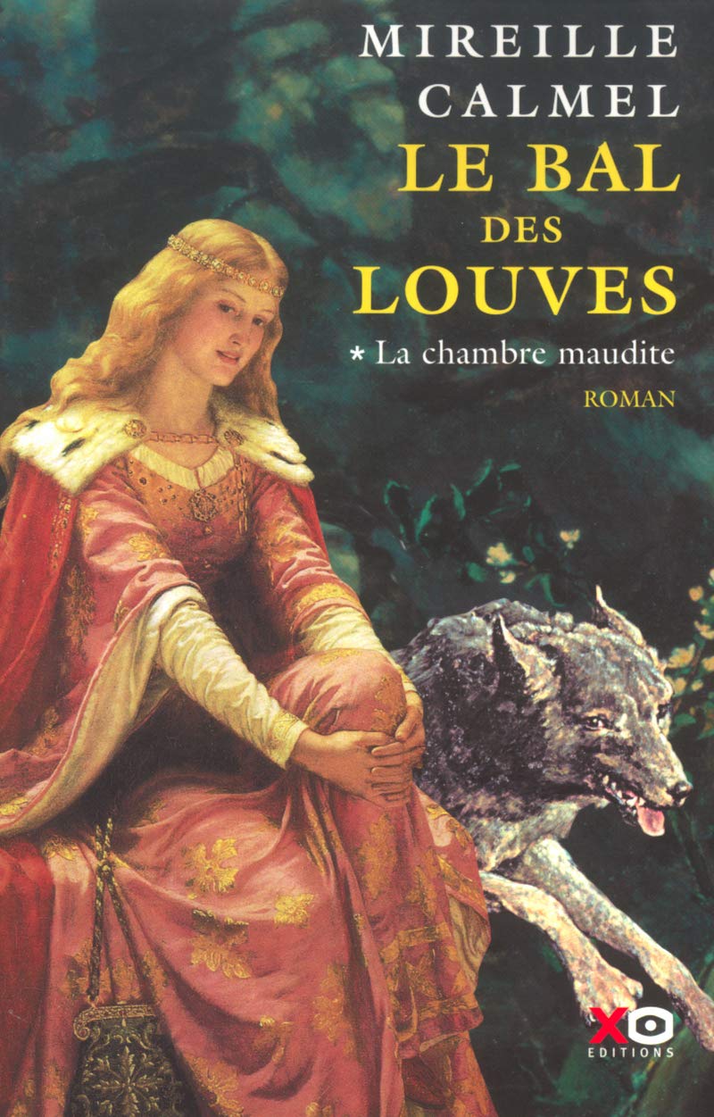 Livre Le bal des louves # 1 : La chambre maudite (Mireille Calmel) (Livre d'occasion) - ISBN...
