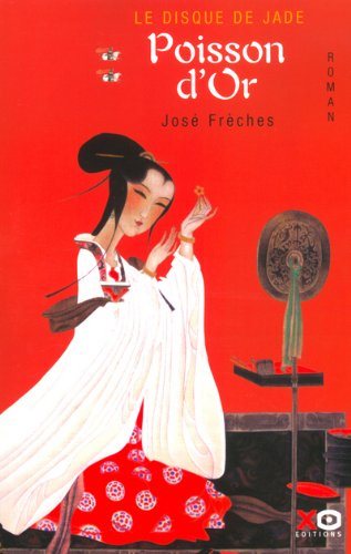 Le disque de Jade # 2 : Poisson d'or - José Frèches