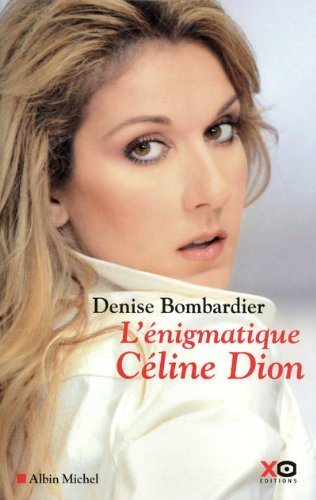 Livre L'énigmatique Céline Dion - Denise Bombardier (Livre d'occasion) - ISBN 2845634137
